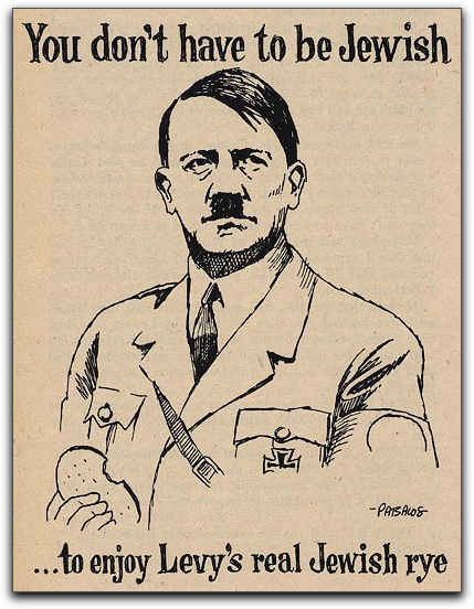 Hitler likes Levy's Jewish rye